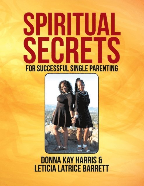 Leticia Latrice Barrett, Donna Kay Harris - Spiritual Secrets for Successful Single Parenting, E-bok. Tillgänglighet: Lägg i varukorg