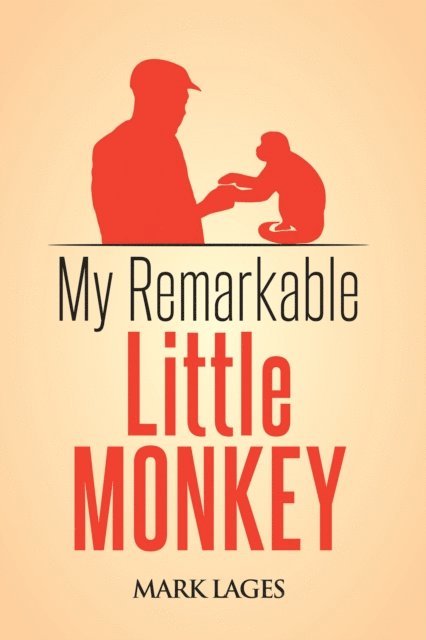 Mark Lages - My Remarkable Little Monkey, E-bok