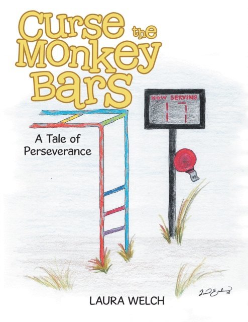 Laura Welch - Curse the Monkey Bars, E-bok