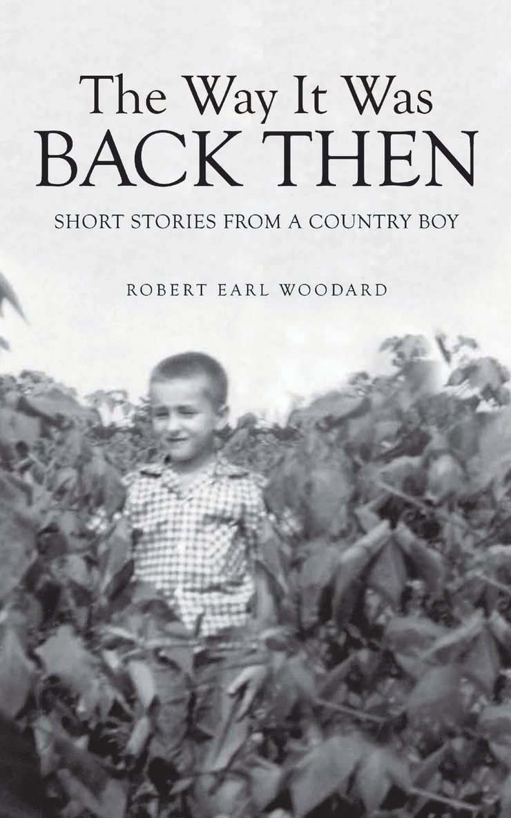 Robert Earl Woodard - Way It Was Back Then, Häftad. Tillgänglighet: Lägg i varukorg