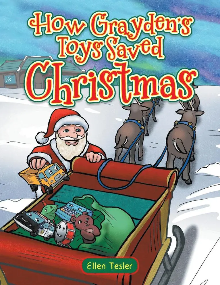 Ellen Tesler - How Grayden's Toys Saved Christmas, Häftad. Tillgänglighet: Lägg i varukorg