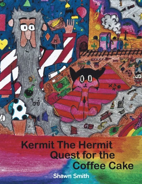 Shawn Smith - Kermit the Hermit, E-bok