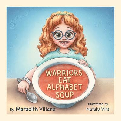 Meredith Villano - Warriors Eat Alphabet Soup, Häftad