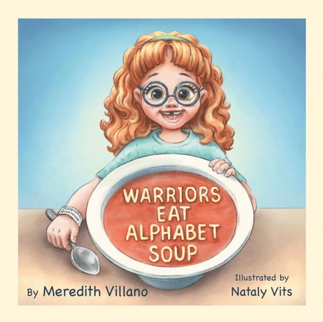 Meredith Villano - Warriors Eat Alphabet Soup, E-bok