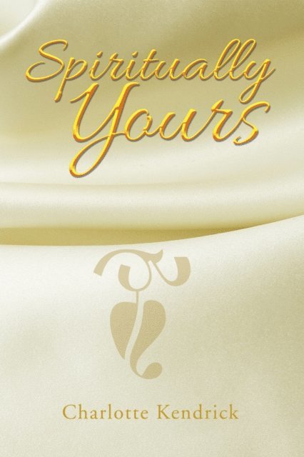 Charlotte Kendrick - Spiritually Yours, E-bok. Tillgänglighet: Lägg i varukorg