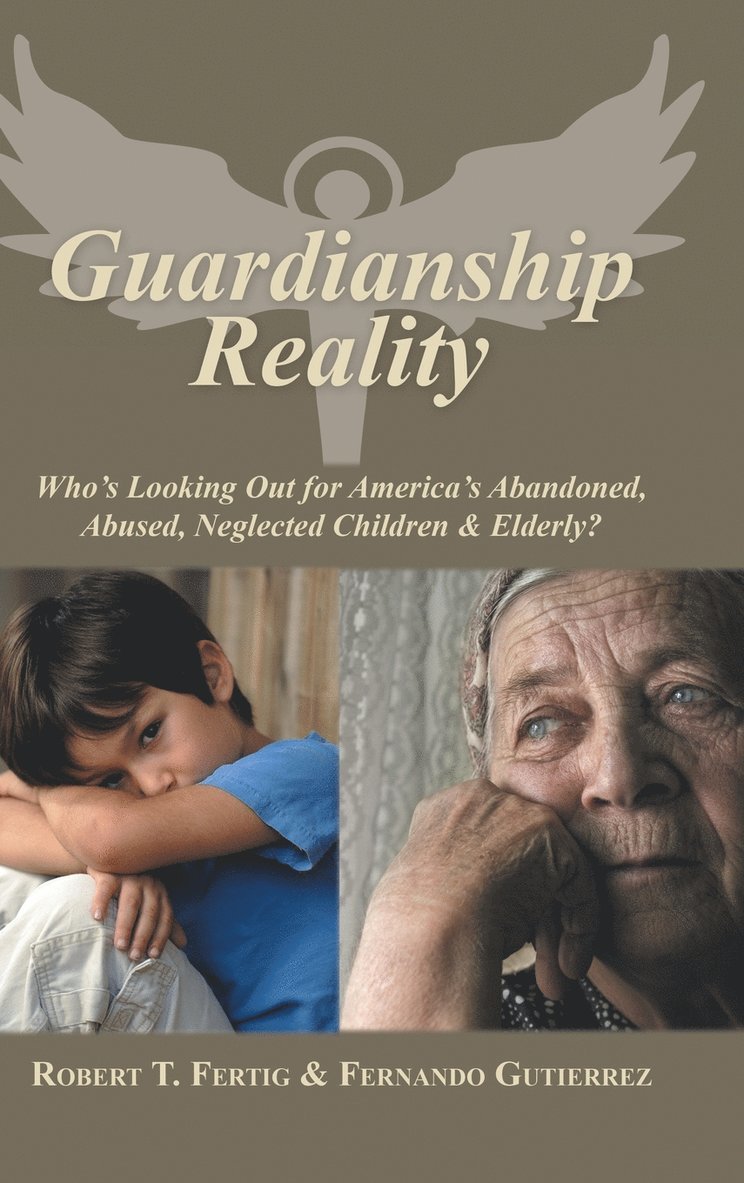 Robert Fertig, Fernando Gutierrez - Guardianship Reality, Inbunden
