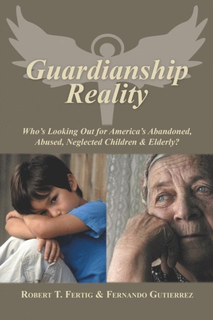 Fernando Gutierrez, Robert Fertig - Guardianship Reality, E-bok