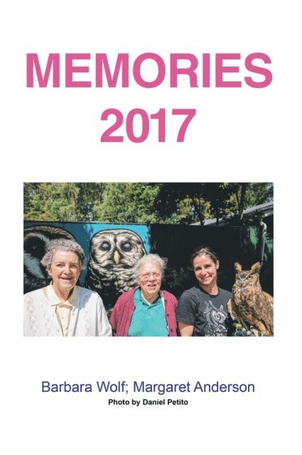 Margaret Anderson, Barbara Wolf - Memories 2017, E-bok