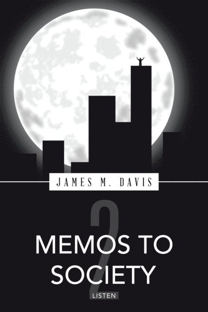 James M. Davis - Memos to Society 2, E-bok