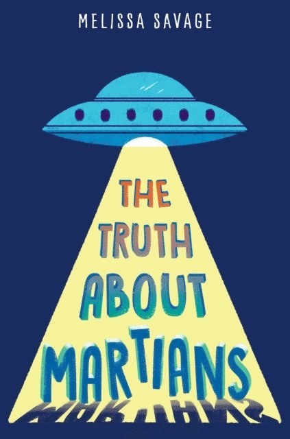Melissa Savage - Truth About Martians, E-bok. Tillgänglighet: Lägg i varukorg