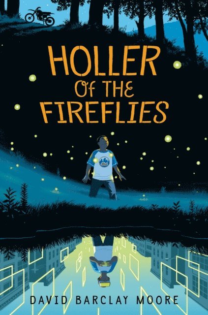 David Barclay Moore - Holler of the Fireflies, E-bok