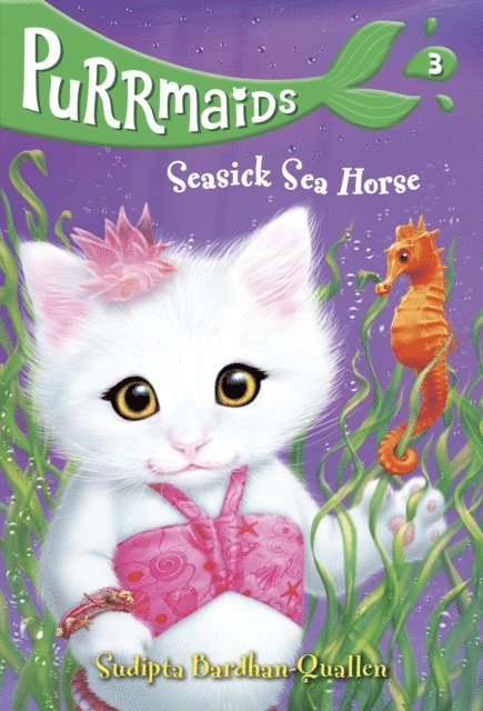 Sudipta Bardhan-Quallen - Purrmaids #3: Seasick Sea Horse, E-bok