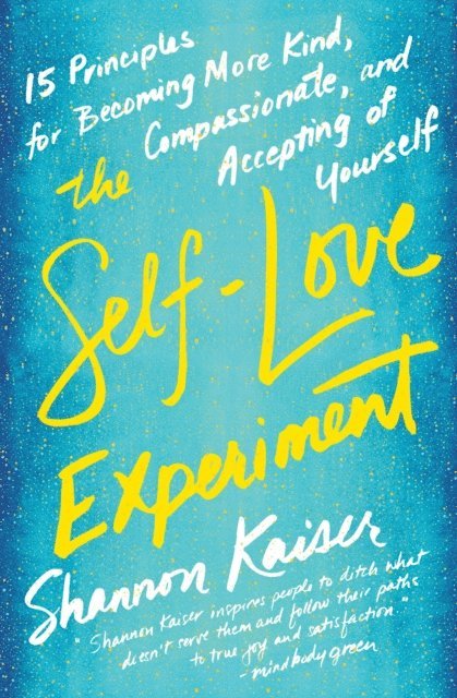 Shannon Kaiser - Self-Love Experiment, E-bok