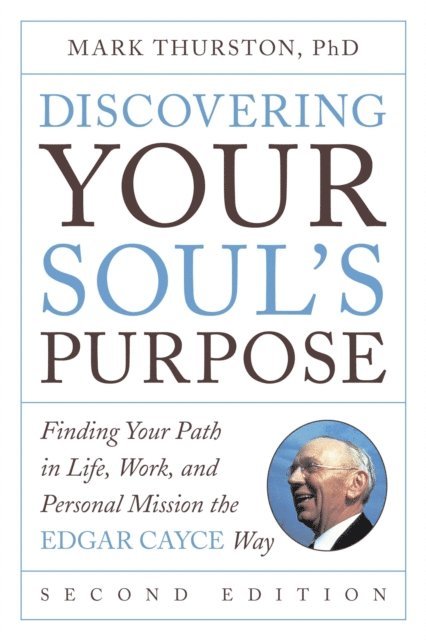PhD Mark Thurston - Discovering Your Soul's Purpose, E-bok