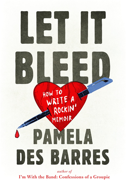 Pamela Des Barres - Let It Bleed, E-bok