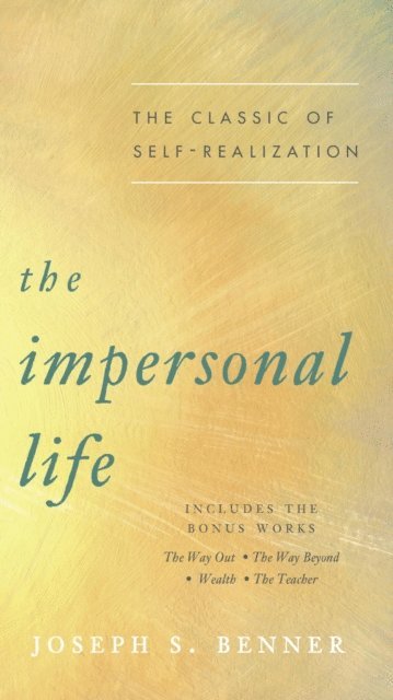 Joseph S. Benner - Impersonal Life, E-bok. Tillgänglighet: Lägg i varukorg
