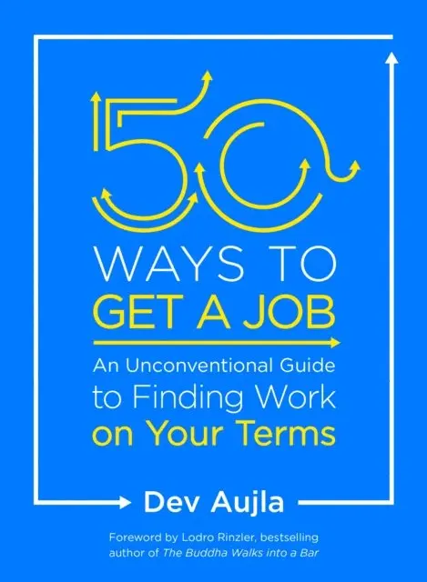 Dev Aujla - 50 Ways to Get a Job, E-bok. Tillgänglighet: Lägg i varukorg