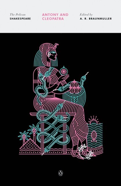 William Shakespeare, A. R. Braunmuller - Antony and Cleopatra, E-bok
