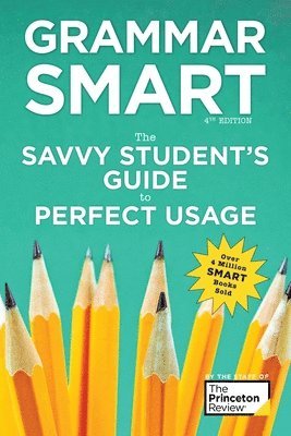 Grammar Smart, 4th Edition av The Princeton Review, Liz Buffa, Nell Goddin