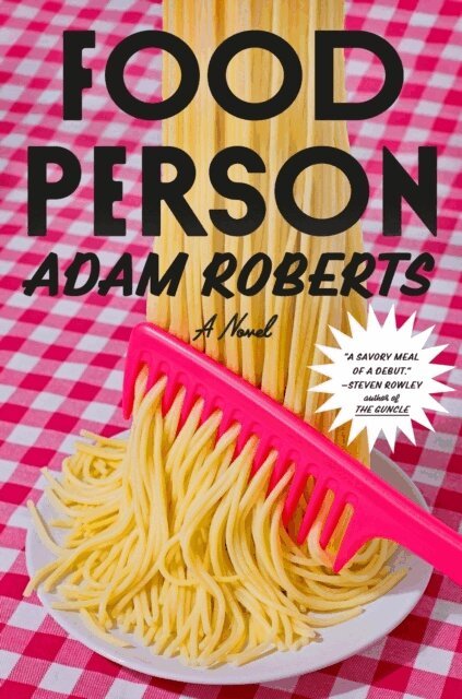Adam Roberts - Food Person, Häftad