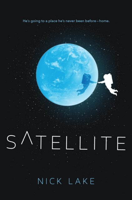 Nick Lake - Satellite, E-bok