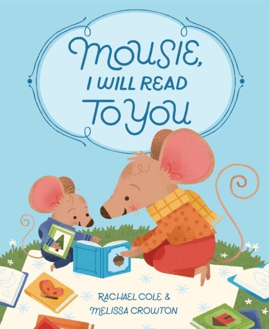 Rachael Cole - Mousie, I Will Read to You, E-bok