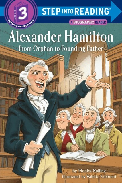 Monica Kulling - Alexander Hamilton: From Orphan to Founding Father, E-bok