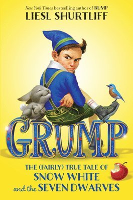 Liesl Shurtliff - Grump: The (Fairly) True Tale of Snow White and the Seven Dwarves, Häftad. Tillgänglighet: Lägg i varukorg