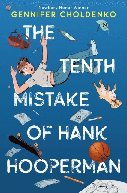 Gennifer Choldenko - Tenth Mistake of Hank Hooperman, E-bok