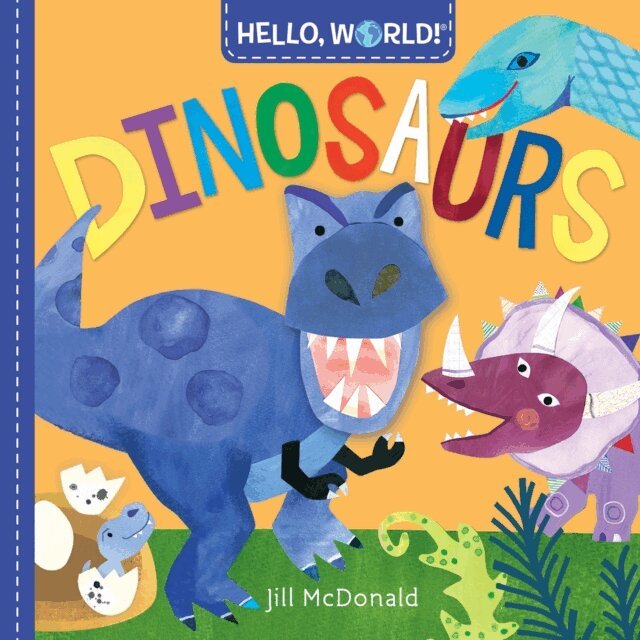 Jill McDonald - Hello, World! Dinosaurs, E-bok