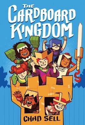 Chad Sell - The Cardboard Kingdom: (A Graphic Novel), Inbunden