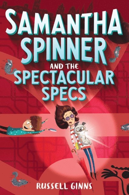 Russell Ginns - Samantha Spinner and the Spectacular Specs, E-bok