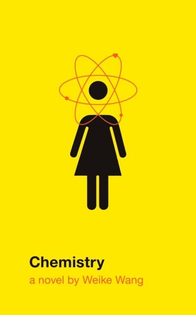 Weike Wang - Chemistry, E-bok