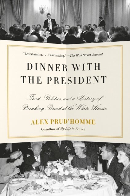 Alex Prud'homme - Dinner with the President, E-bok