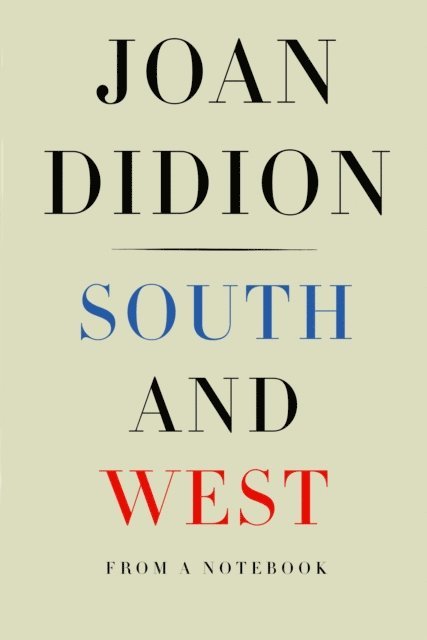 Joan Didion - South and West, E-bok