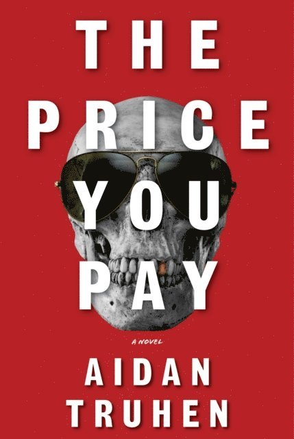 Aidan Truhen - Price You Pay, E-bok