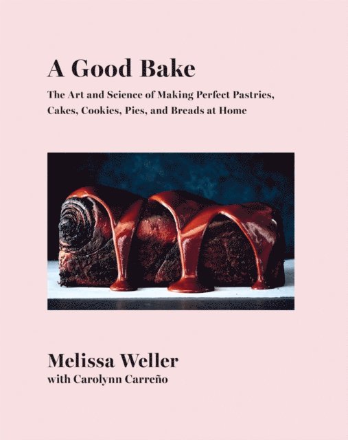 Carolynn Carreno, Melissa Weller - Good Bake, E-bok