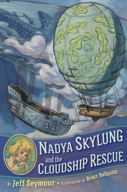 Jeff Seymour - Nadya Skylung and the Cloudship Rescue, E-bok