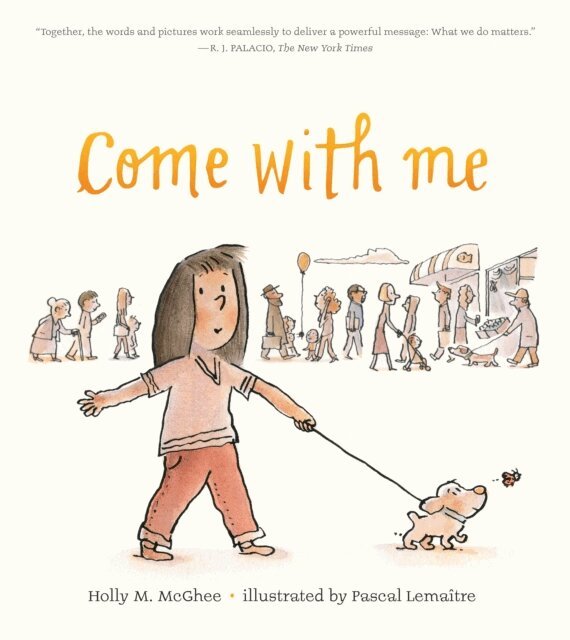 Holly M. McGhee - Come With Me, E-bok