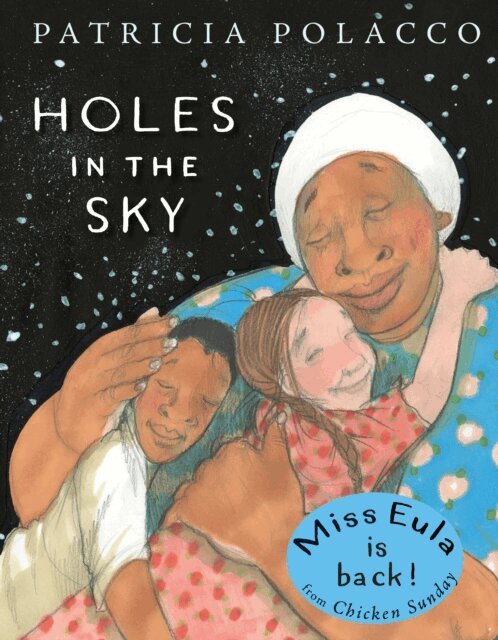 Patricia Polacco - Holes in the Sky, E-bok