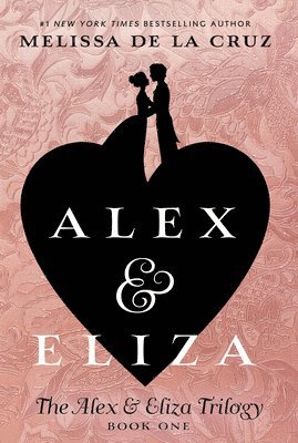 Melissa de la Cruz - Alex & Eliza, Häftad