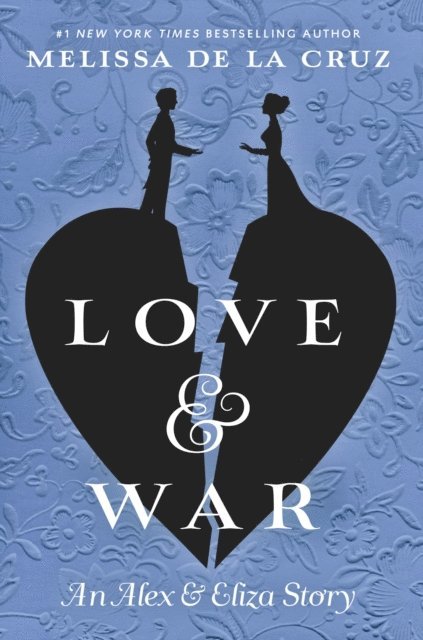 Melissa de la Cruz - Love & War, E-bok