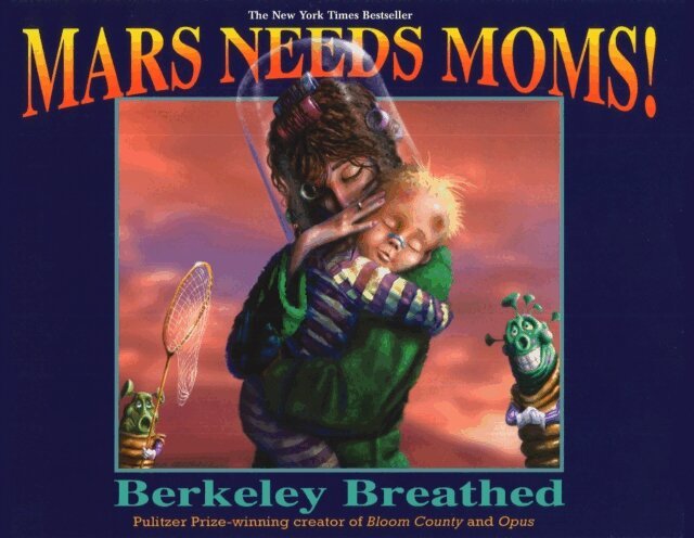 Berkeley Breathed - Mars Needs Moms!, E-bok