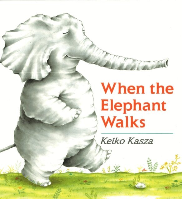 Keiko Kasza - When the Elephant Walks, E-bok