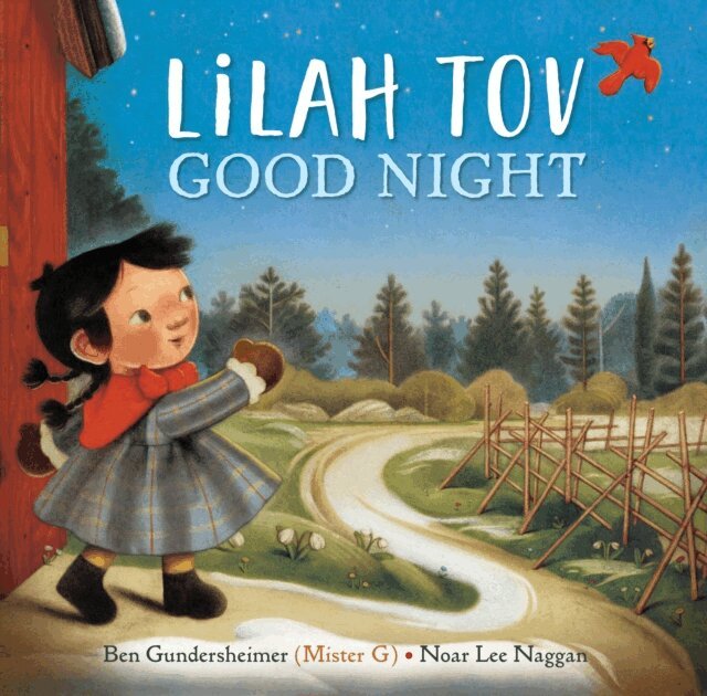Ben (Mister G) Gundersheimer - Lilah Tov Good Night, E-bok
