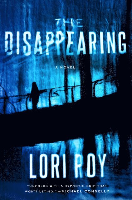 Lori Roy - Disappearing, E-bok