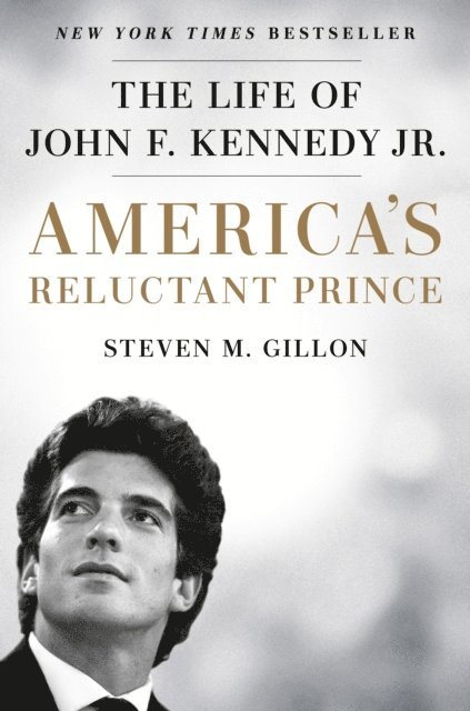 Steven M. Gillon - America's Reluctant Prince, E-bok. Tillgänglighet: Lägg i varukorg