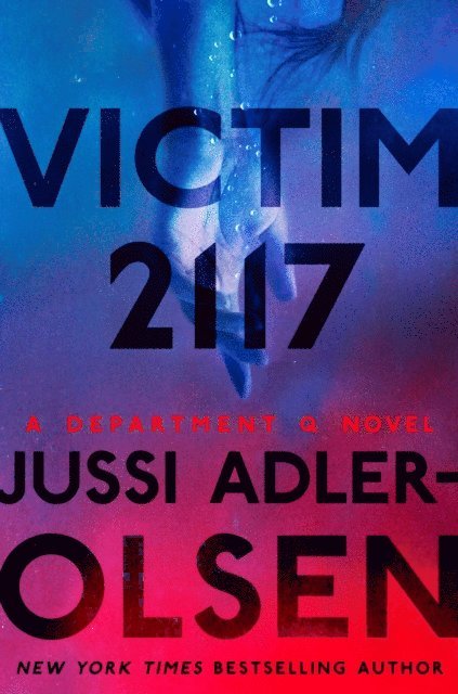 Jussi Adler-Olsen - Victim 2117, E-bok