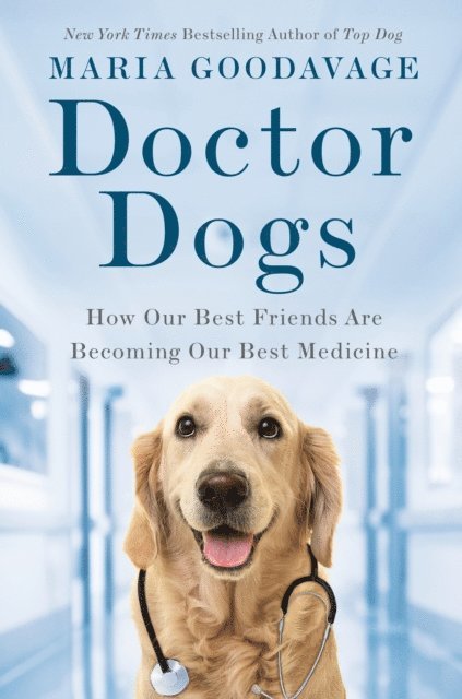 Maria Goodavage - Doctor Dogs, E-bok