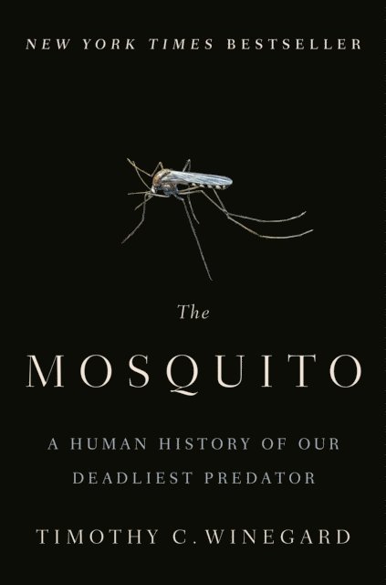 Timothy C. Winegard - Mosquito, E-bok